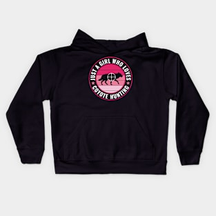 Just a Girl Who Loves Coyote Hunting Funny Yote Hunter Women Kids Hoodie